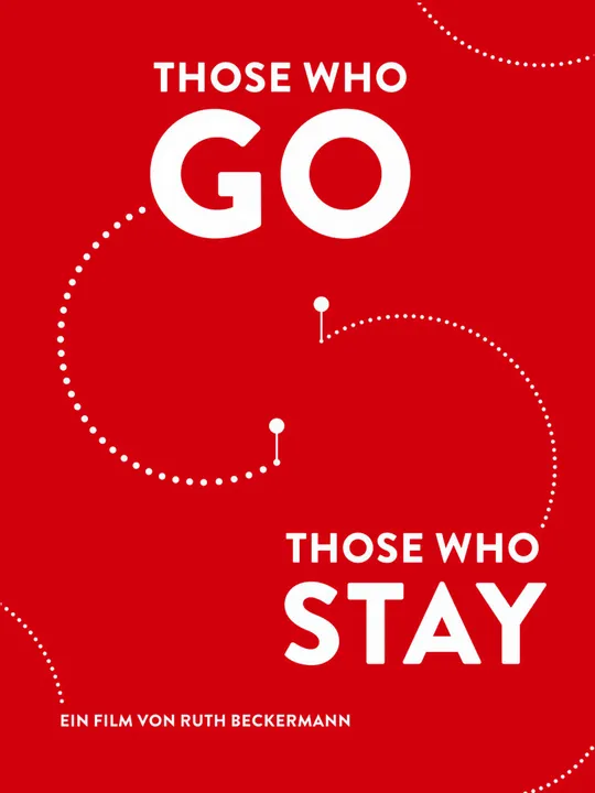 Those Who Go Those Who Stay