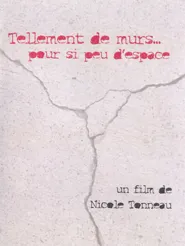 Tellement de murs... pour si peu d'espace