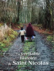 La Véritable histoire de Saint-Nicolas