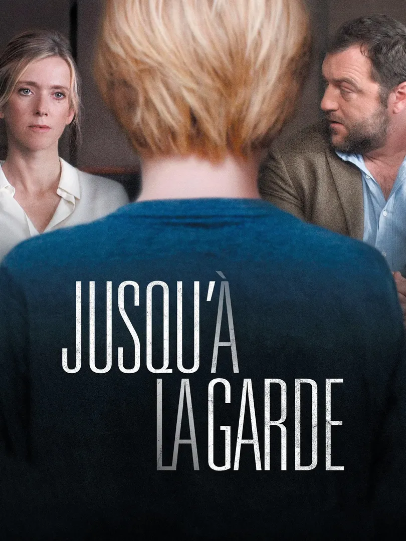 Jusqu'à la garde
