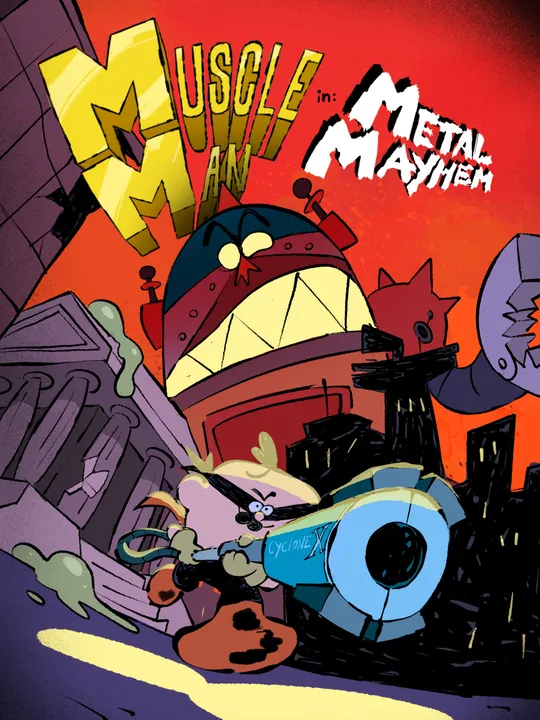 Muscle Man in: Metal Mayhem