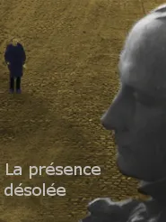 La Présence désolée