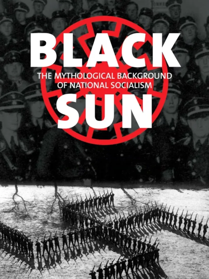 Black Sun - Mythological Background of National Socialism