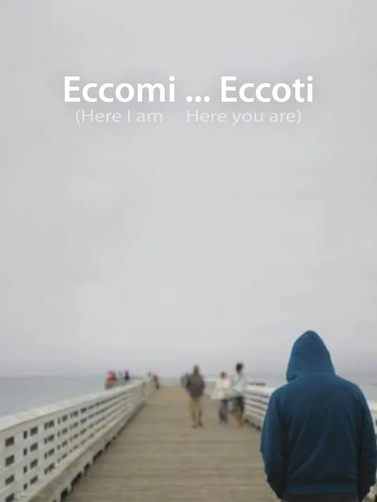 Eccomi ... Eccoti
