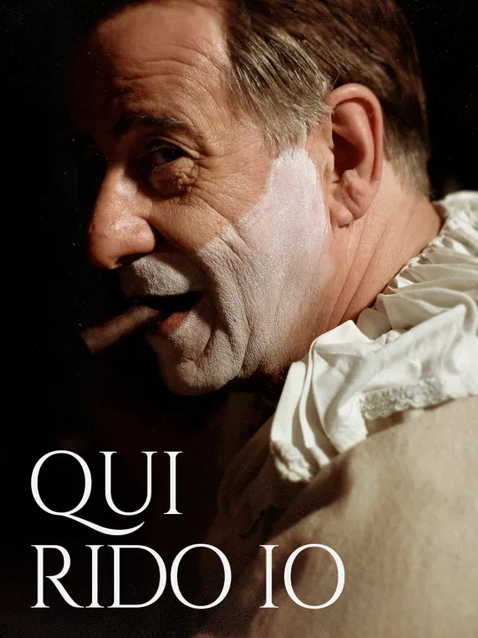 Qui Rido Io (The King of Laughter)