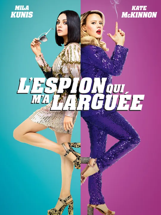 L'espion qui m'a larguée