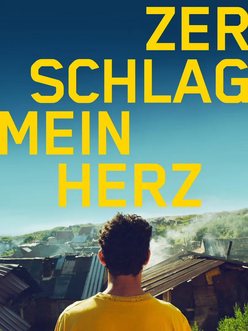Zerschlag mein Herz
