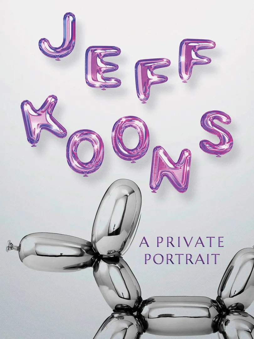 Jeff Koons: A Private Portrait