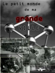 Le Petit monde de ma grande ville