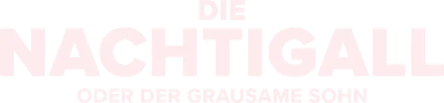 Die Nachtigall – Der grausame Sohn title art image