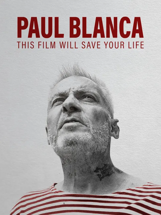 Paul Blanca - This Film Will Save Your Life