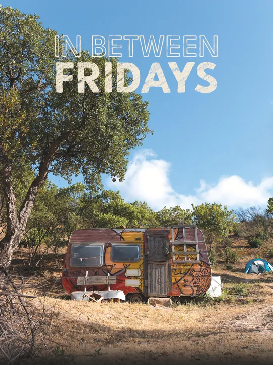 In Between Fridays