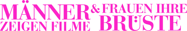 Männer zeigen Filme und Frauen ihre Brüste title art image