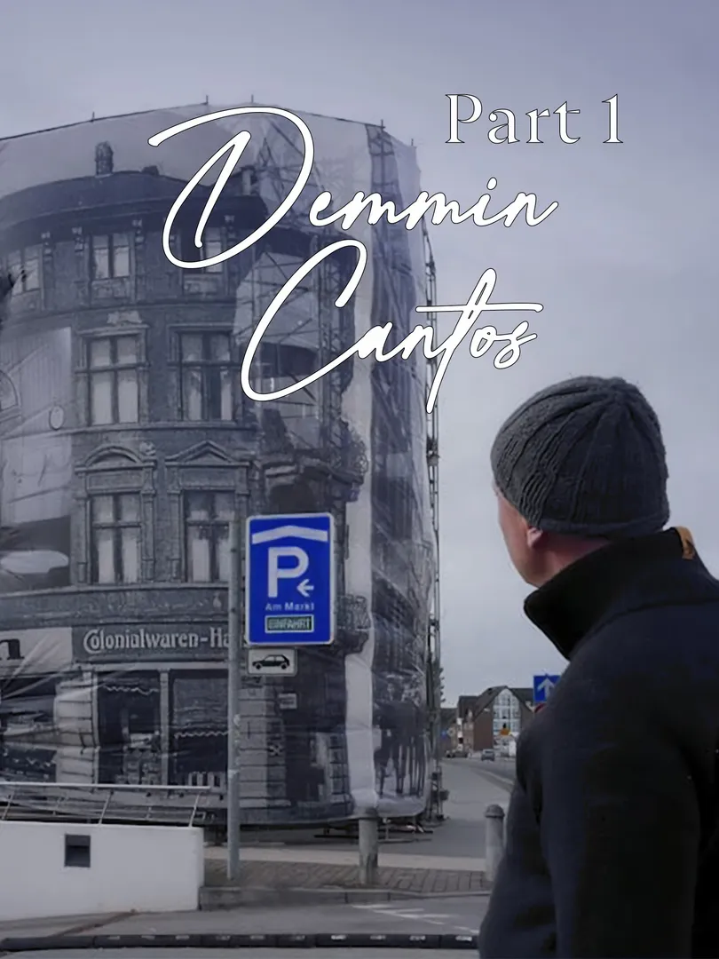 Demmin Cantos - Part 1