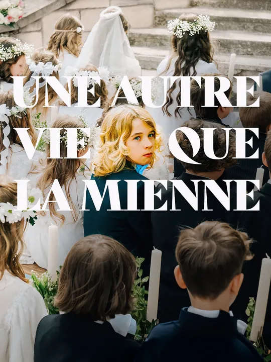 Une autre vie que la mienne
