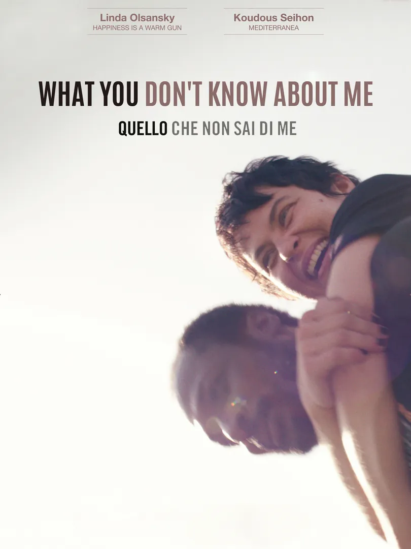 What You Don't Know About Me