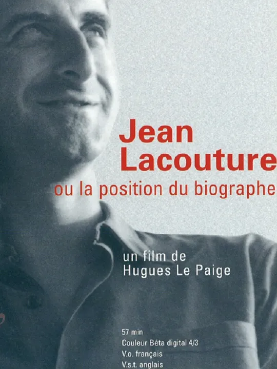 Jean Lacouture ou la position du biographe
