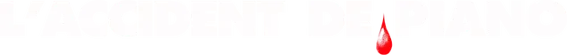 L'accident de piano