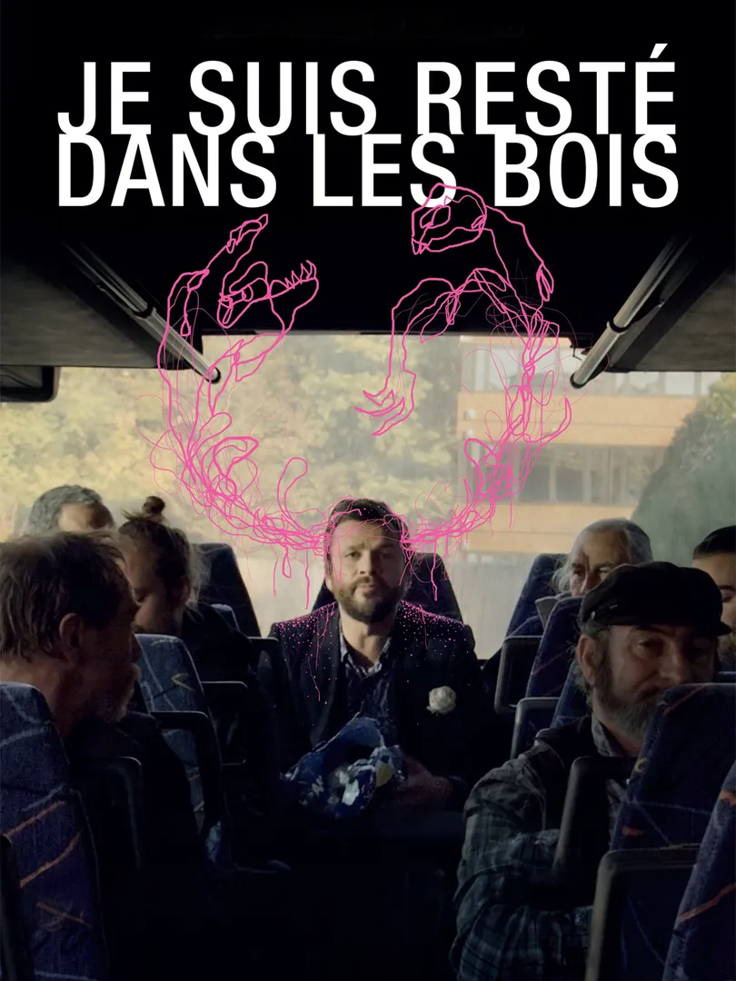 Je suis resté dans les bois