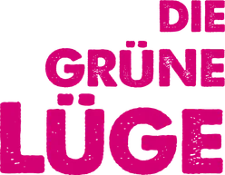Die grüne Lüge