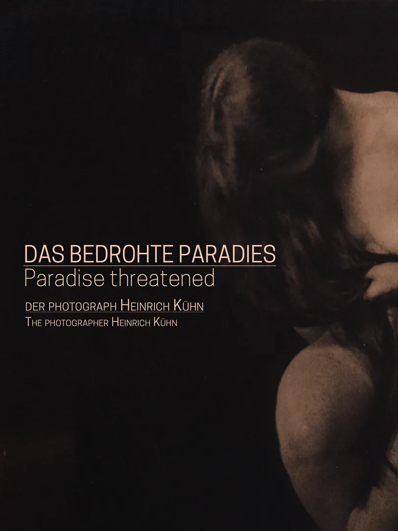 Paradise threatened - The Photographer Heinrich Kühn
