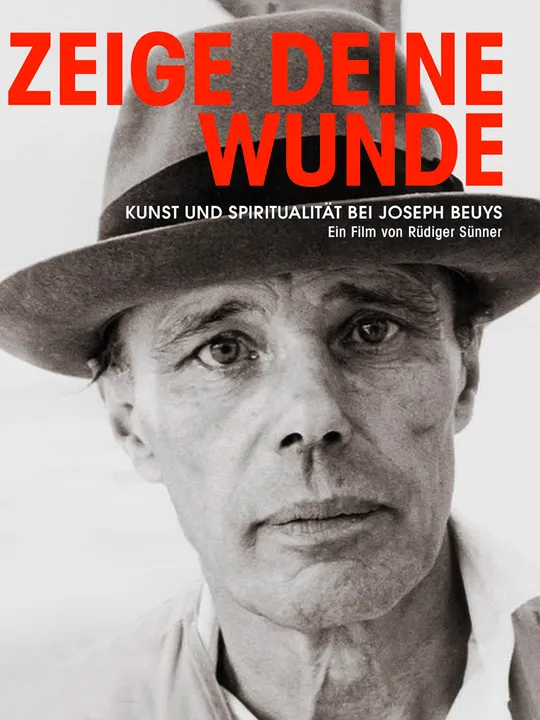 Zeige deine Wunde - Kunst und Spiritualität bei Joseph Beuys
